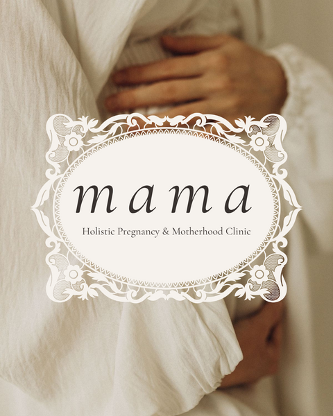 Mama Holistic Pregnancy & Motherhood Clinic